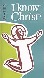 I Know Christ
