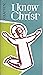 I Know Christ by Gratien Badin