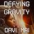 Defying Gravity
