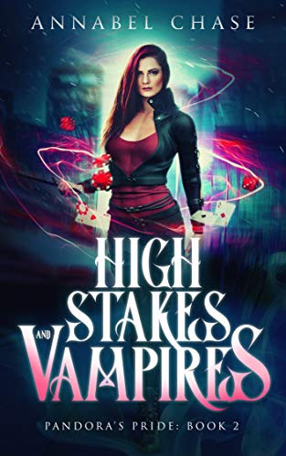 High Stakes and Vampires (Pandora's Pride, #2)