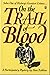 On the trail of blood: A participatory mystery