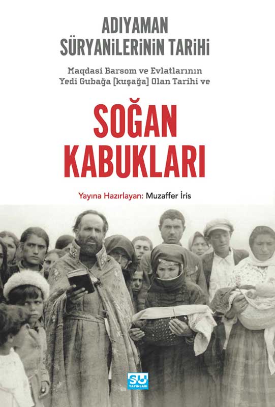 Adıyaman Süryanilerinin Tarihi - Soğan Kabukları