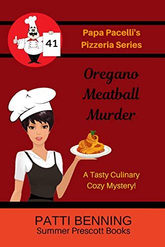 Oregano Meatball Murder (Papa Pacelli's Pizzeria #41)