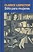 Sólo para mujeres: Consejos, recetas y secretos (Libros Del Tiempo) (Spanish Edition)