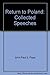 Return to Poland : The Collected Speeches of John Paul II