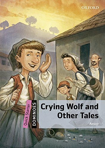 Dominoes Quick Starter. Crying Wolf and Other Tales MP3 Pack (Paperback)