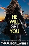 He Will Get You