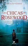 Las chicas de Rosewood by Osvaldo Semrik