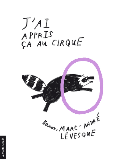 J'ai appris ça au cirque (Paperback)
