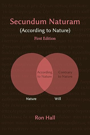 Secundum Naturam (According to Nature)