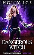 A Dangerous Witch