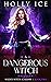 A Dangerous Witch (Wildes W...