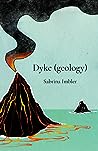 Dyke [geology] by Sabrina Imbler