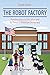 The Robot Factory: Pseudosc...