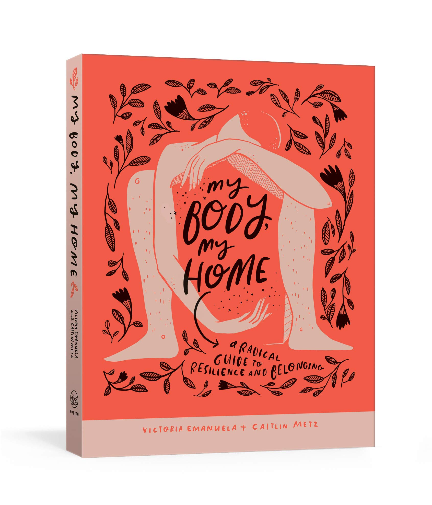 My Body, My Home: A Radical Guide to Resilience and Belonging (Paperback)