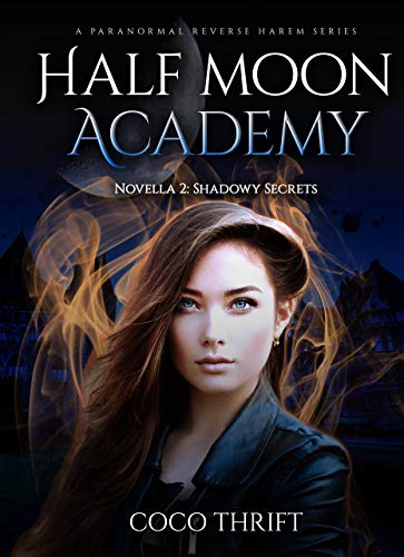 Half Moon Academy: Shadowy Secrets (Novella 2)