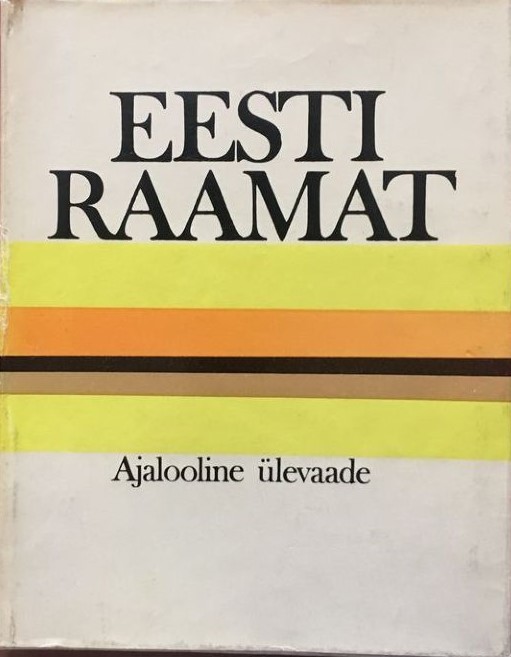 Eesti raamat 1525- 1975: ajalooline ülevaade