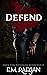 Defend (Defy the Ravaged, #4)