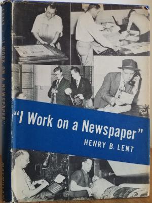 I Work on a Newspaper