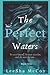 The Perfect Waters: Odessa. Book One (An African American Mermaid Paranormal)