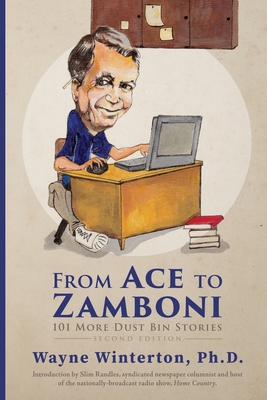 From Ace to Zamboni: 101 More Dust Bin Stories