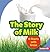 The Story of Milk: It Starts with Grass (Step by Step)