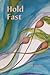 HOLD FAST by Holly J Hughes