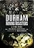 Durham Mining Disasters, C....