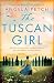 The Tuscan Girl (Tuscany, #3)