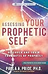 Assessing Your Prophetic Self by Paula A. Price