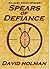 Spears of Defiance (Alex Sw...