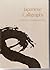 Japanese Calligraphy: Practice, Learning and Art : A General Instruction Manual