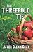 The Threefold Tie by Aster Glenn Gray