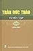 Trần Đức Thảo Tuyển tập - T...