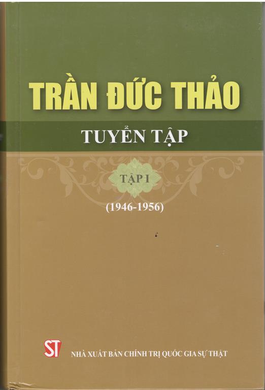 Trần Đức Thảo Tuyển tập - Tập 1 (1946-1956)