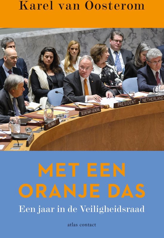 Met een oranje das, een jaar in de Veiligheidsraad
