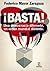 ¡Basta! Una democracia dife...