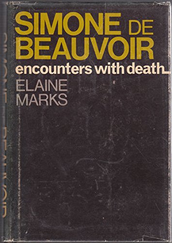 Simone de Beauvoir: Encounters with death (Hardcover)