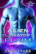 Alien Gladiator's Claim