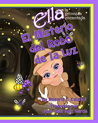 El Misteria del Robo del la Luz: Ella La Princesa Encantada