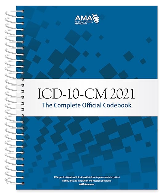 ICD-10-CM 2021: The Complete Official Codebook With Guidelines (ICD-10-CM the Complete Official Codebook)