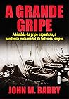 A grande gripe: A...