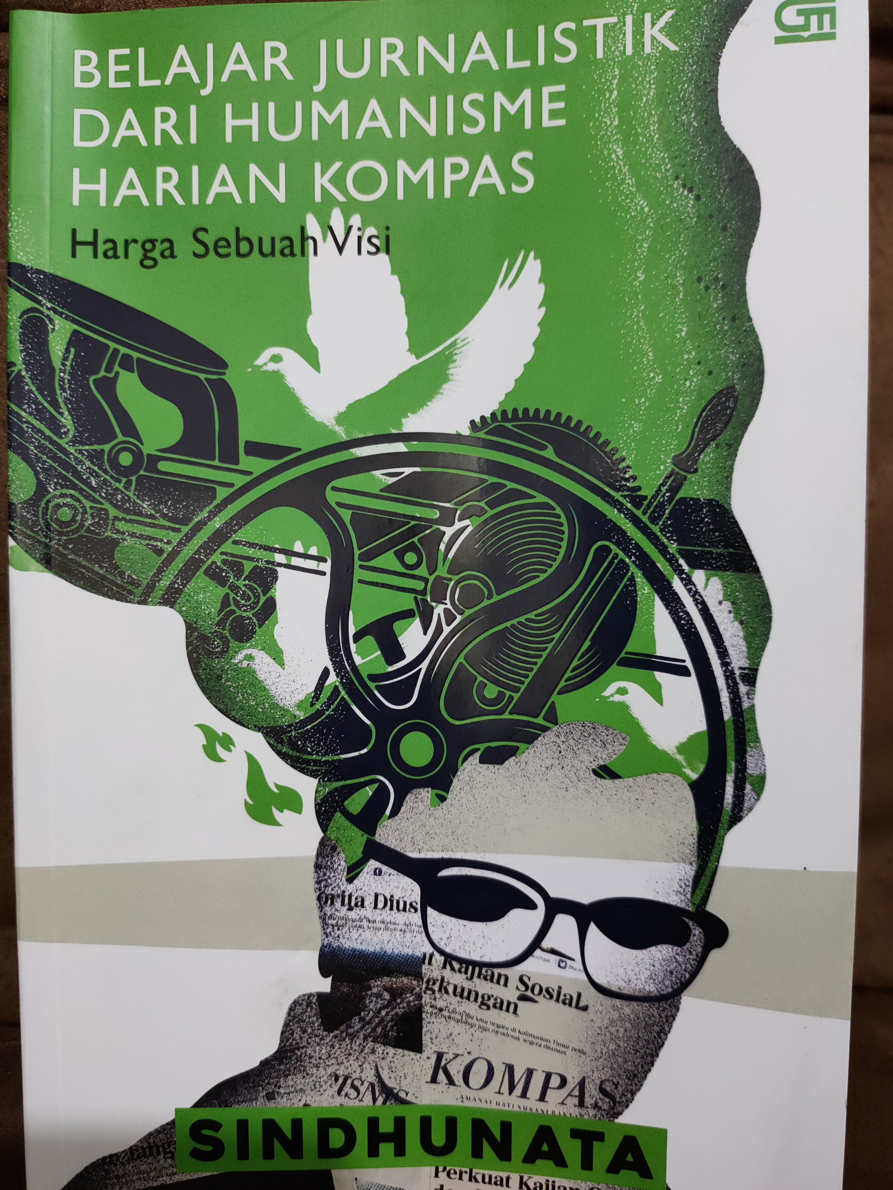 Belajar Jurnalistik Dari Humanisme Harian Kompas: Harga Sebuah Visi