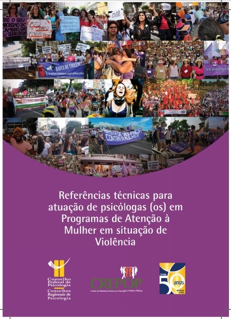 Referências técnicas para atuação de psicólogas (os) em Programas de Atenção à Mulher em situação de Violência