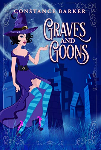 Graves and Goons (Hocus Pocus #4)