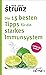 Die 15 besten Tipps für ein starkes Immunsystem by Ulrich Strunz