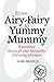 From Airy-Fairy to Yummy Mummy by Mark Broatch