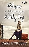 Piluca y el síndrome de Willy Fog (Especial Confinamiento)