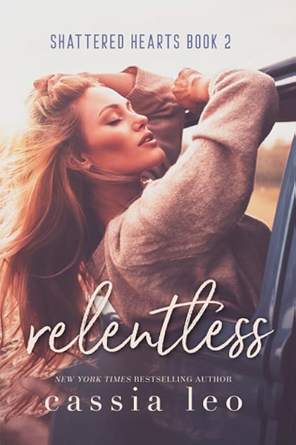 Relentless (Shattered Hearts, #2)