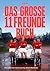 DAS GROSSE 11 FREUNDE BUCH